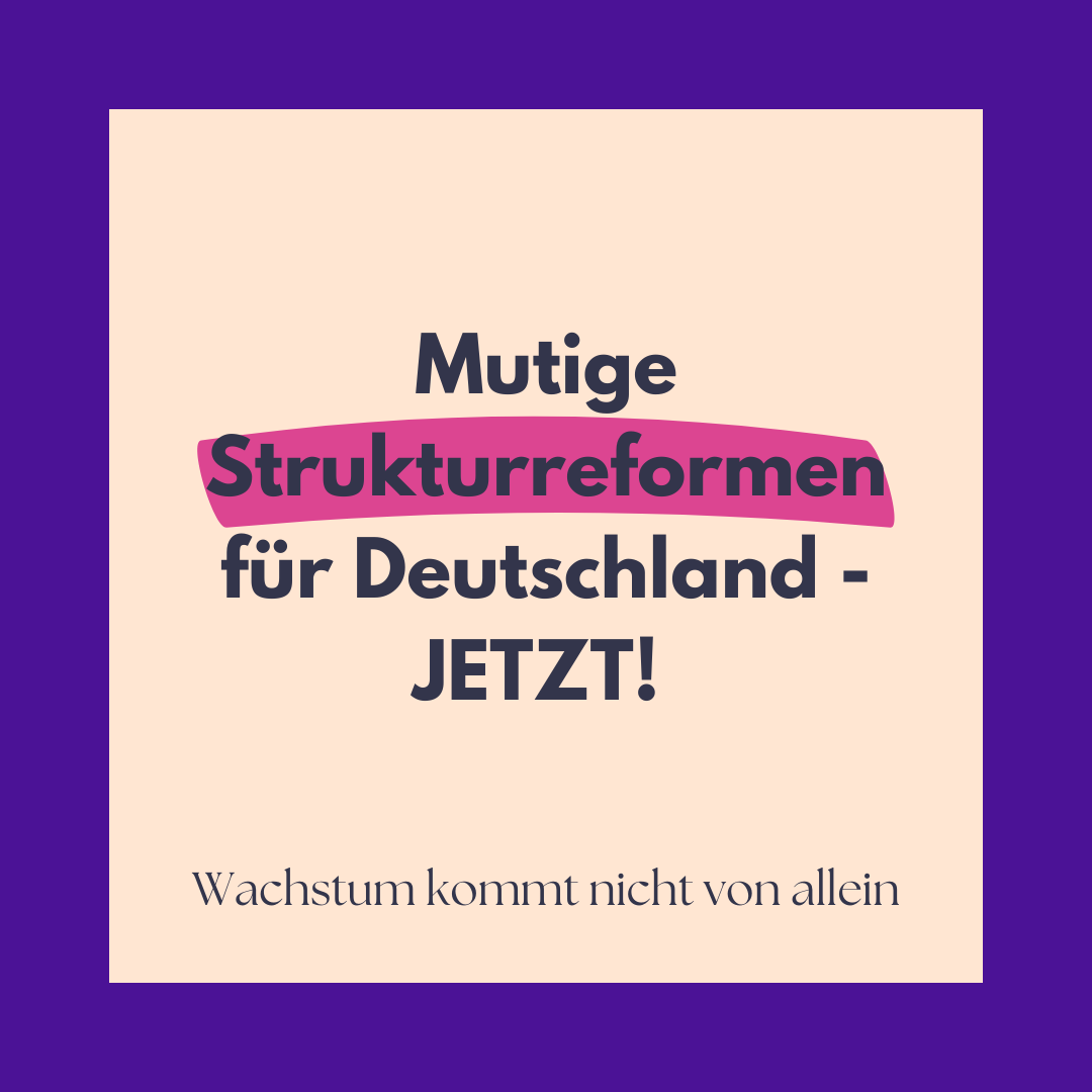 Mutige Strukturreformen