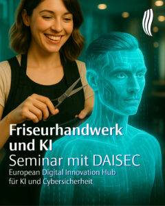 KI für das Friseurhandwerk - Jetzt kostenlos zu Online-Seminaren anmelden! 1 Seminar KI Friseurhandwerk Daisec